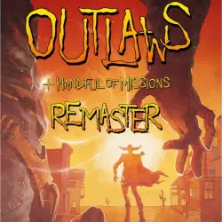 Outlaws + Handful of Missions: Remaster